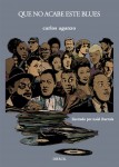 Que no acabe el blues - Carlos Aganzo